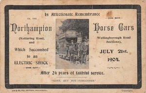 POSTCARD   NORTHAMPTON  HORSE CARS  REMEMBRANCE  ELECTRIC SHOCK TRAMS - Picture 1 of 2