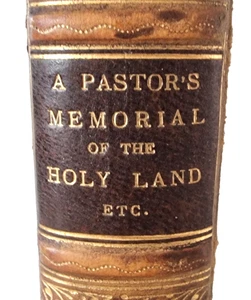 A PASTOR'S MEMORIAL of the HOLY LAND Etc. / George Fisk / 1843 / Fine Binding! - Picture 1 of 24