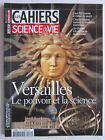 LES CAHIERS de Science&vie N° 119 /Versailles,le pouvoir et la science