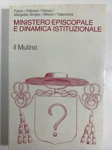 Ministero episcopale e dinamica istituzionale Vescovi Chiesa Vaticano 2° - Picture 1 of 8