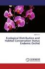 Ecological Distribution and Habitat Conservation Status Endemic Orchid  4878