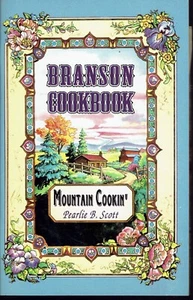Branson Cookbook Ozark Mountain Cooking 1993 Pearlie Scott Recipes Booklet - Bild 1 von 1