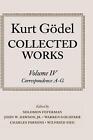 Kurt Gdel: Collected Works: Volume Iv: Selected Correspondence, A-G By Solomon F