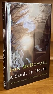 A Study in Death by Iain McDowall Signed UK Hardcover 1st Edition Book - Picture 1 of 7