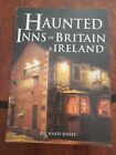 Haunted Inns Of Britain & Ireland (Paperback, 2004) Richard Jones