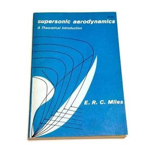 Supersonic Aerodynamic A Theoretical Introduction by E. R. C. Miles 1st Dover Ed - Picture 1 of 7