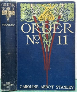 Caroline Abbot Stanley / ORDER NO 11 A TALE OF THE BORDER 1st Edition 1904 - Imagen 1 de 1