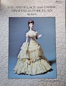The Art of Lace and Fabric Draping in Porcelain by Aura Book 1 - Foto 1 di 2