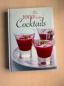 Die 1000 besten Cocktails Hardcover Rezept Buch - Bild 1 von 3