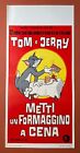 CINEMA locandina METTI UN FORMAGGINO A CENA Tom e Jerry Festival Cartoons n. 14