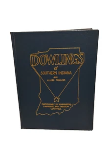Dowlings Of Southern Indiana & Allied Families By Enos E. Dowling Genealogy Book - Picture 1 of 24