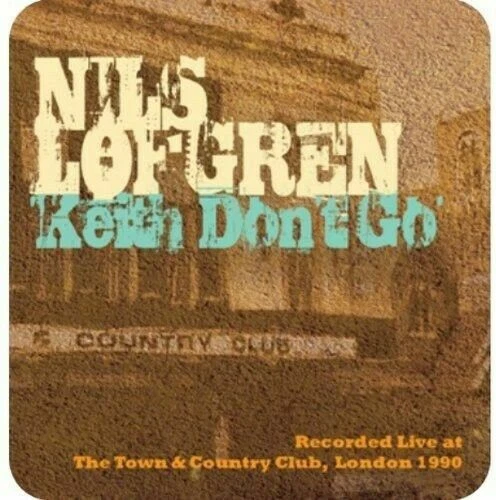 Keith Don't Go von Nils Lofgren  (CD, 2013)
