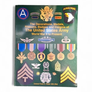 Complete Guide to United States Army Medals, Badges and Insignia Frank C Foster - Picture 1 of 7