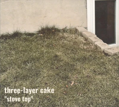 Three-Layer Cake ‎– Stove Top (CD) - Bild 1 von 2