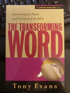 Transforming Word : Discovering the Power and Provision of the Bible by Tony... - Bild 1 von 1