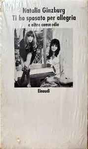 NATALIA GINZBURG TI HO SPOSATO PER ALLEGRIA E ALTRE TRE COMMEDIE GIULIO EINAUDI - Picture 1 of 3