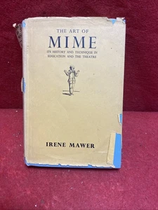 The  Art Of  Mime Irene  Mawer 1955 Hardback Book with DJ Free P&P - Bild 1 von 12