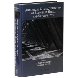 D Scott MacKenzie / Analytical Characterization of Aluminum Steel 1st ed 2006 - Imagen 1 de 1