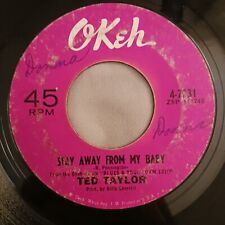 Ted Taylor - Stay Away From My Baby/Walking Out Of Your Life - Okeh 7231