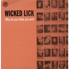 Wicked Lick - Who Do You Think You Are? (12")
