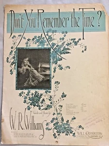 1919 ANTIQUE ORIGINAL SHEET MUSIC  "DON'T YOU REMEMBER THE TIME" WILLIAMS - Picture 1 of 6