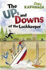 Ups and Downs of a Lock-keeper,Jake Kavanagh