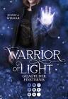 Jessica Wismar / Warrior of Light 3: Gejagte der Finsternis /  9783551305176