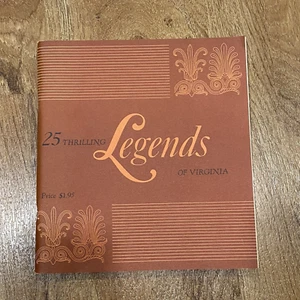 25 Thrilling Legends of Virginia by Robert F. Nelson 1971, Third Ed. - Foto 1 di 5