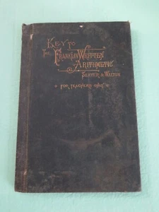 Antique ORIGINAL 1878 Key to the Franklin Written Arithmetic, School Math Book - Picture 1 of 12