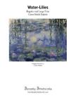 Serenity Stitch Water-Lilies Cross Stitch Pattern - Clau (Paperback) (UK IMPORT)