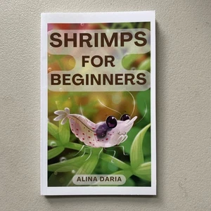 Garnelen für Anfänger: Haltung und Pflege im Süßwasseraquar... von Daria, Alina - Bild 1 von 5