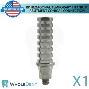 RP Conical Connection Hexagonal Temporary Titanium Abutment Dental Implant - Picture 1 of 3