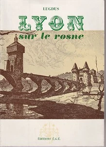 Lugdus - LYON SUR ROSNE - 1976 - avec envoi autographe - Picture 1 of 1