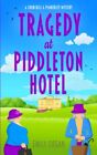 Tragedy at Piddleton Hotel: 1 (Churchill and Pemberley) by Organ, Emily Book The