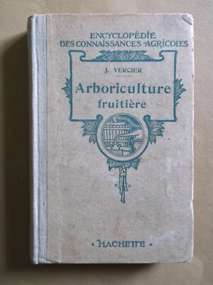 arboriculture fruitière j.vercier hachette 1930 - Photo 1/4