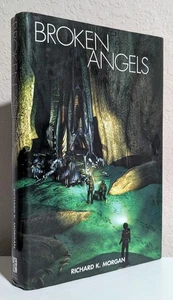 Richard K. Morgan = BROKEN ANGELS = rare BCE hardcover (Takeshi Kowacs #2) - Picture 1 of 4