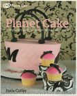 Planet Cake - A Beginner's Guide to Decorating Incredible Cakes ; Paris Cutler