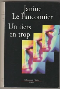 Un tiers en trop Janine Le Fauconnier - Picture 1 of 1