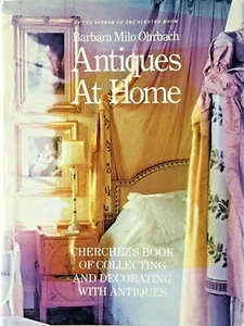Antiques at Home by Barbara Milo Ohrbach 1st Edition Reference Book HC/DJ - Picture 1 of 9