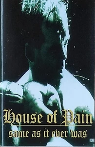 HOUSE OF PAIN Same As It Ever Was RARE Cassette Hip Hop - Picture 1 of 6