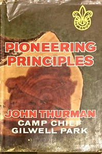 Pioneering Principles by John Thurman Camp Chief Gilwell Park 1962 - Picture 1 of 4