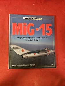 MiG-15: Design, Development, and Korean War Combat History - Foto 1 di 7