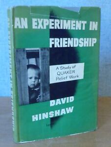 AN EXPERIMENT IN FRIENDSHIP A Study of Quaker Relief Work 1947 FINLAND REFUGEES