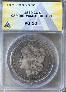 1879-CC ANACS VG10 -Capped Die/VAM-3 - Top 100 Morgan Dollar - Picture 1 of 4