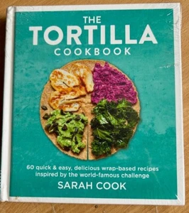 The Tortilla Cookbook by Sarah Cook (Hardcover) - Picture 1 of 3