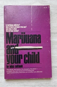 Marijuana and Your Child by Jules Saltman 1970 SC Facts Myths Danger Of Weed Pot - Picture 1 of 6