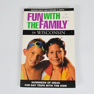 Fun With The Family In Wisconsin by Martin, Stephen Hintz - 3rd Edition - Picture 1 of 2