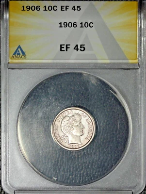 1906 Barber Dime, ANACS EF 45 - Image 1 of 2