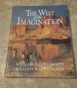 The West of the Imagination 1986 First Edition Goetzmann Western Art History... - Imagen 1 de 8