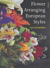 Fleur Arrangement : Européenne Styles Livre de Poche Lyn Gendarme